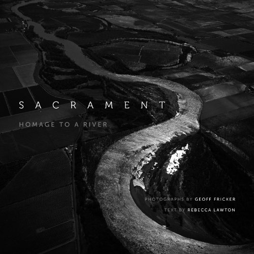 Sacrament: Homage to a River (9781597142434) by [???]