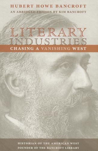 Beispielbild fr Literary Industries: Chasing a Vanishing West zum Verkauf von St Vincent de Paul of Lane County