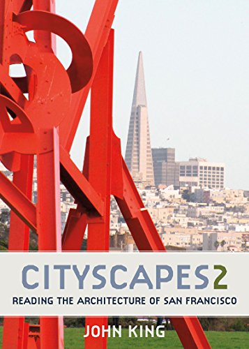 Beispielbild fr Cityscapes 2 : Reading the Architecture of San Francisco zum Verkauf von Better World Books