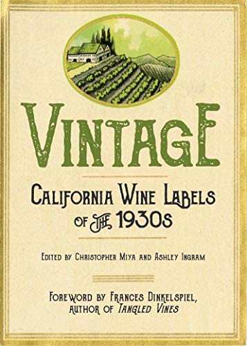 Stock image for Vintage: California Wine Labels of the 1930s for sale by Powell's Bookstores Chicago, ABAA