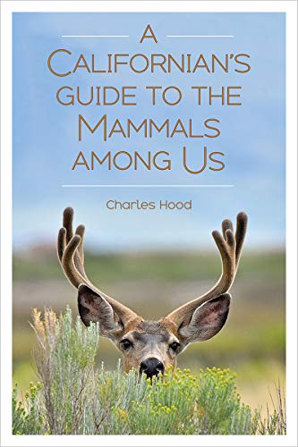 9781597144438: A Californian's Guide to the Mammals among Us