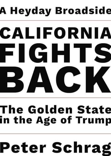 Beispielbild fr California Fights Back : The Golden State in the Age of Trump zum Verkauf von Better World Books