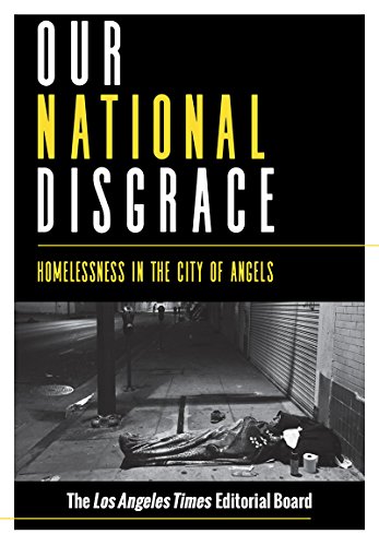 Stock image for Our National Disgrace: Homelessness in the City of Angels for sale by HPB Inc.