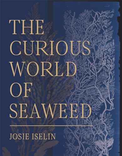 Beispielbild fr TheCuriousWorldofSeaweed Format: Hardback zum Verkauf von INDOO