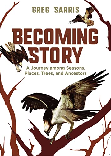 Imagen de archivo de Becoming Story: A Journey Among Seasons, Places, Trees, and Ancestors a la venta por Seattle Goodwill