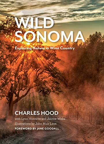 9781597145893: Wild Sonoma: Exploring Nature in Wine Country
