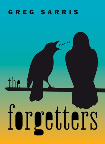 Stock image for The Forgetters: Stories [Paperback] Sarris, Greg for sale by Lakeside Books