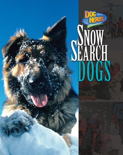 Imagen de archivo de Snow Search Dogs a la venta por Better World Books