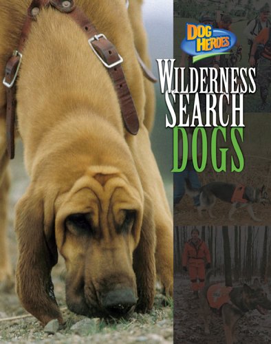 Stock image for Wilderness Search Dogs for sale by ThriftBooks-Dallas