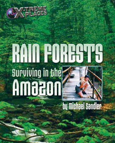 9781597160896: Rain Forests: Surviving in the Amazon (X-Treme Places)
