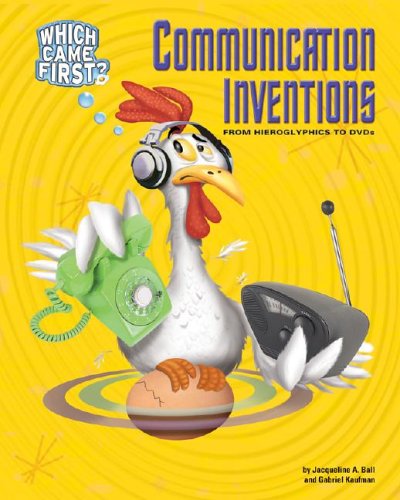 Beispielbild fr Communication Inventions : From Hieroglyphics to DVDs zum Verkauf von Better World Books: West