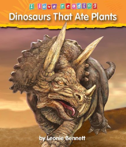 Beispielbild fr Dinosaurs That Ate Plants (I Love Reading) zum Verkauf von SecondSale