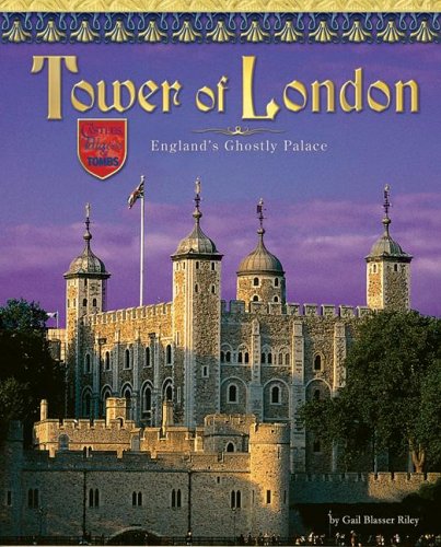 Imagen de archivo de Tower of London : England's Ghostly Castle a la venta por Better World Books: West