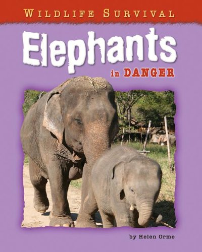 Stock image for Elephants in Danger for sale by Better World Books