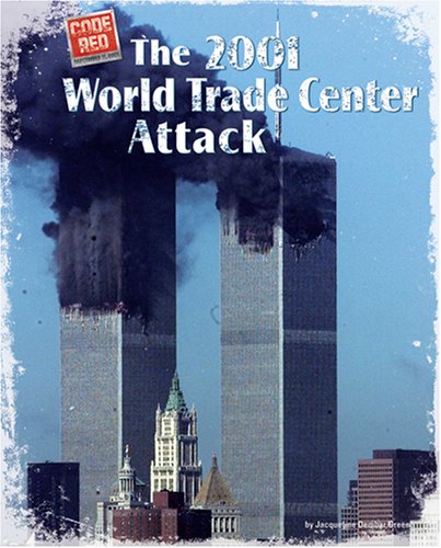 Beispielbild fr The 2001 World Trade Center Attack zum Verkauf von Better World Books