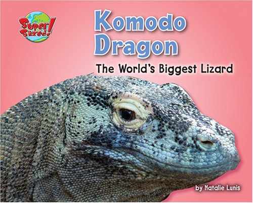 Beispielbild fr Komodo Dragon : The World's Biggest Lizard zum Verkauf von Better World Books: West