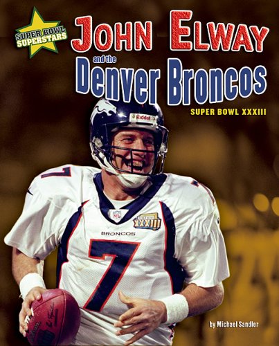 Imagen de archivo de John Elway and the Denver Broncos a la venta por Better World Books