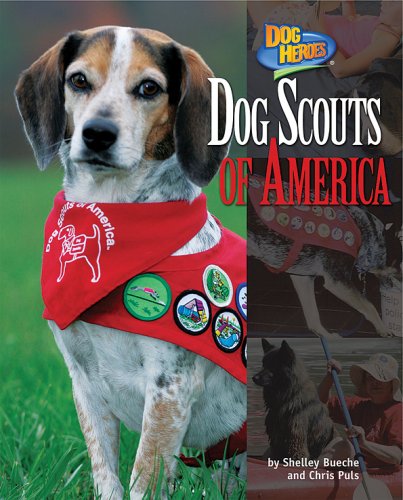 Stock image for Dog Scouts of America (Dog Heroes) for sale by More Than Words