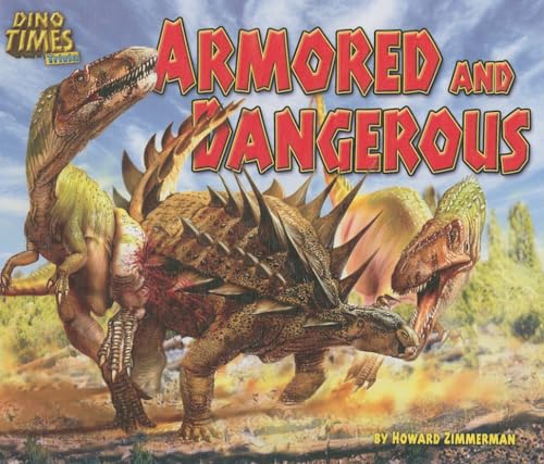Stock image for Armored and Dangerous (Dino Times Trivia) for sale by Irish Booksellers