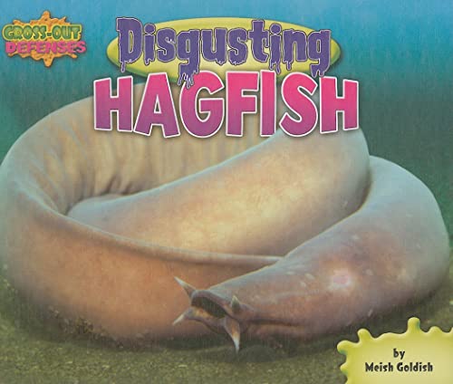 9781597167192: Disgusting Hagfish
