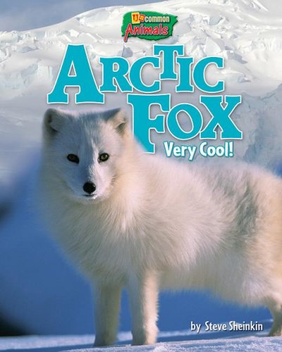 Imagen de archivo de Arctic Fox : Very Cool! a la venta por Better World Books: West