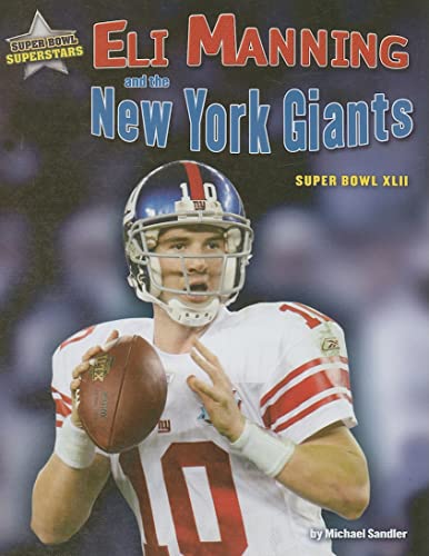 Imagen de archivo de Eli Manning and the New York Giants: Super Bowl XLII a la venta por ThriftBooks-Atlanta