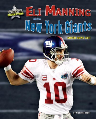 Stock image for Eli Manning and the New York Giants: Super Bowl XLII for sale by ThriftBooks-Dallas