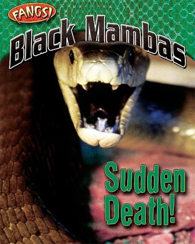 Black Mambas: Sudden Death! (Fangs) (9781597167666) by White, Nancy