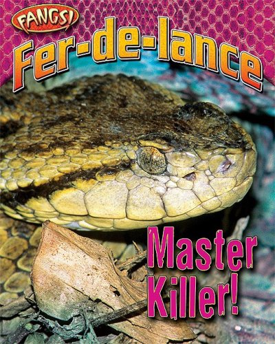 Beispielbild fr Fer-de-Lance : Master Killer! zum Verkauf von Better World Books: West