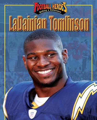 Imagen de archivo de Ladainian Tomlinson a la venta por Better World Books: West