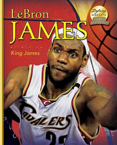 Imagen de stock para Lebron James: I Love Challenges! (Defining Moments: Super Athletes)