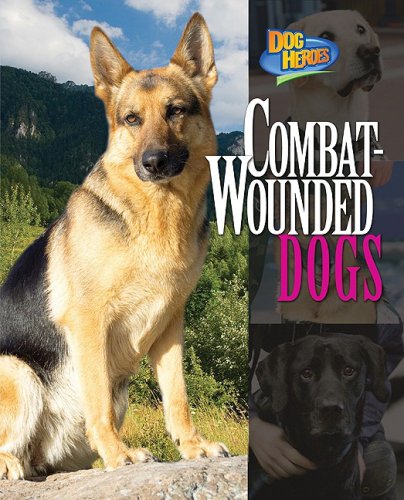 9781597168649: Combat-Wounded Dogs