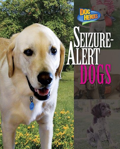 Imagen de archivo de Seizure-Alert Dogs a la venta por Better World Books