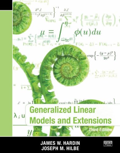 Generalized Linear Models and Extensions, Third Edition (9781597181051) by Hardin, James W.; Hilbe, Joseph M.
