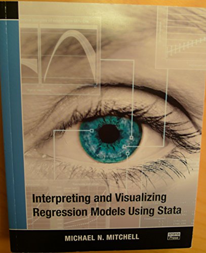 Beispielbild fr Interpreting and Visualizing Regression Models Using Stata zum Verkauf von WorldofBooks