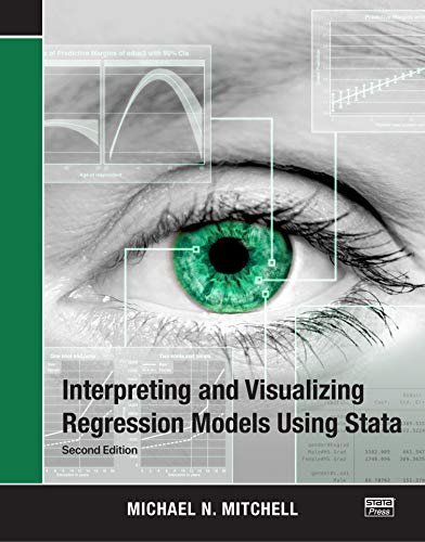 Beispielbild fr Interpreting and Visualizing Regression Models Using Stata zum Verkauf von Blackwell's