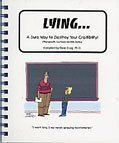 Lying: A Sure Way to Destroy Your Credibility (Therapeutic Cartoons for Kids Series) (9781597210010) by Dave Craig