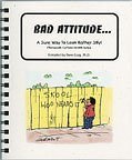 Bad Attitude: A Sure Way to Look Rather Silly (Therapeutic Cartoons for Kids Series) (9781597210034) by Dave Craig