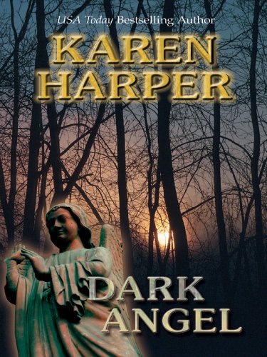 Dark Angel (Maplecreek Amish Trilogy #3) (9781597220545) by Karen Harper
