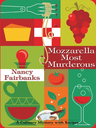 9781597221092: Mozzarella Most Murderous (Wheeler Large Print Cozy Mystery)