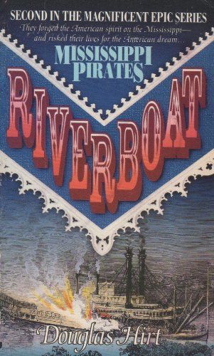 Riverboat: Mississippi Pirates (9781597221269) by Douglas Hirt