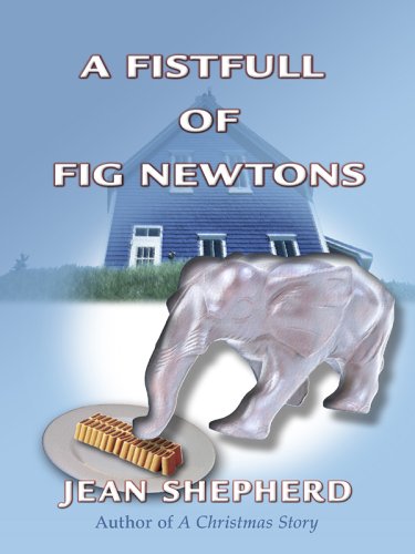 Stock image for A Fistful of Fig Newtons for sale by Better World Books: West