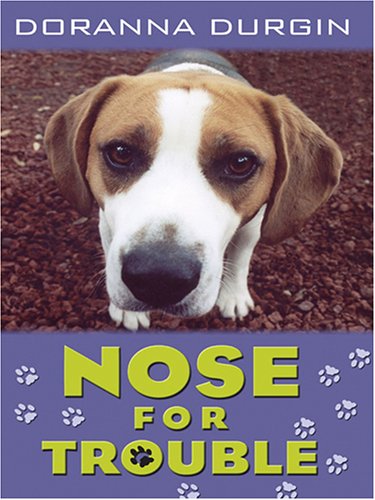 Nose for Trouble (9781597221597) by Durgin, Doranna