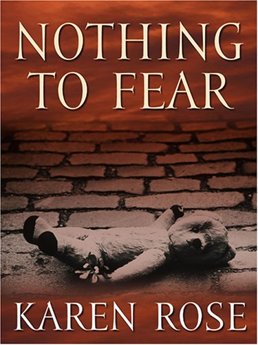 Nothing to Fear (9781597221788) by Rose, Karen