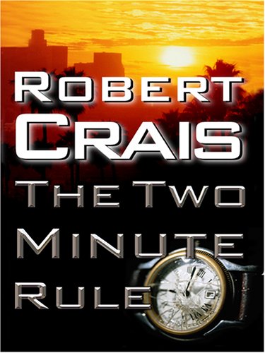 The Two Minute Rule (9781597221856) by Crais, Robert