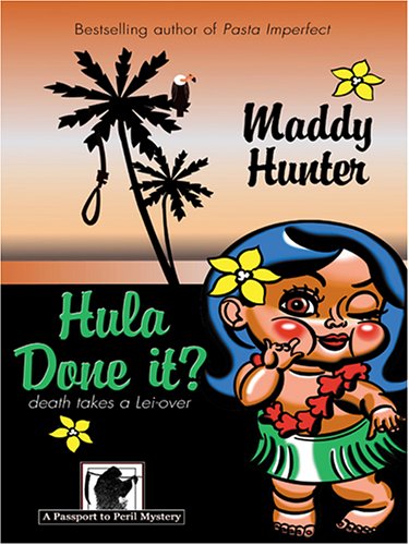 9781597221887: Hula Done It?: A Passport to Peril Mystery (Wheeler Large Print Cozy Mystery)