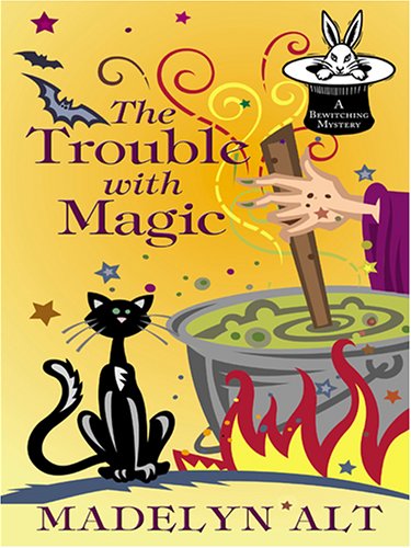 9781597222068: The Trouble With Magic (Wheeler Large Print Cozy Mystery)