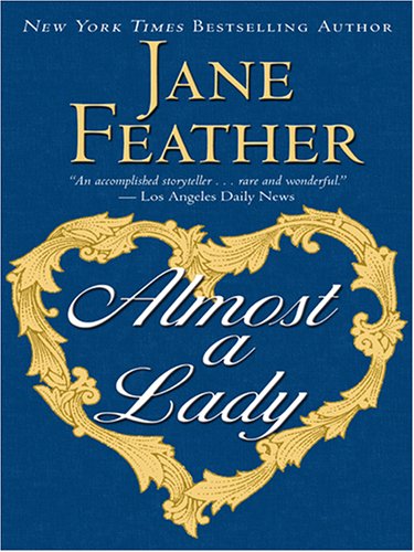 Almost a Lady (9781597222181) by Feather, Jane