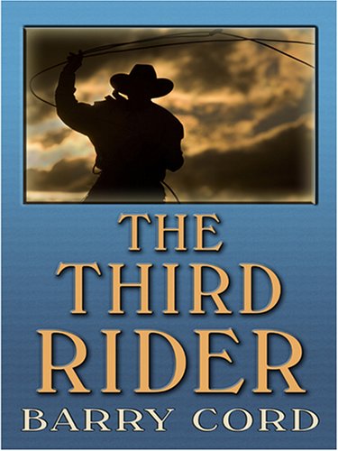 Beispielbild fr The Third Rider zum Verkauf von Better World Books: West