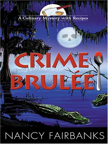 Beispielbild fr Crime Brulee zum Verkauf von Better World Books